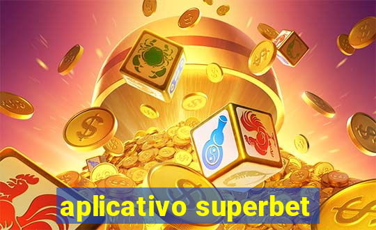 aplicativo superbet